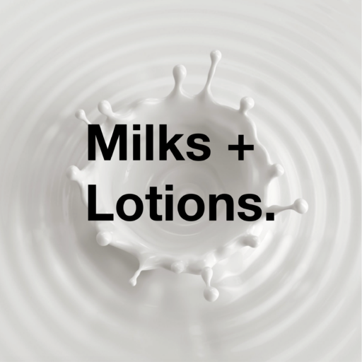 Milks & Lotions