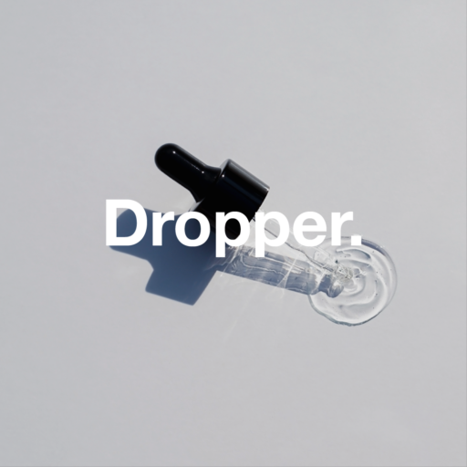 Dropper