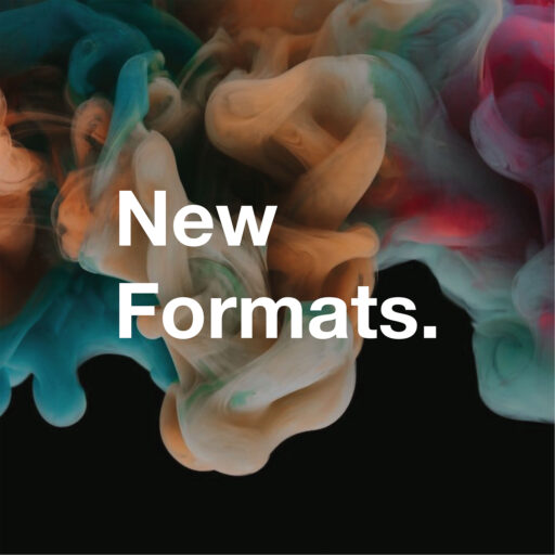 New Formats